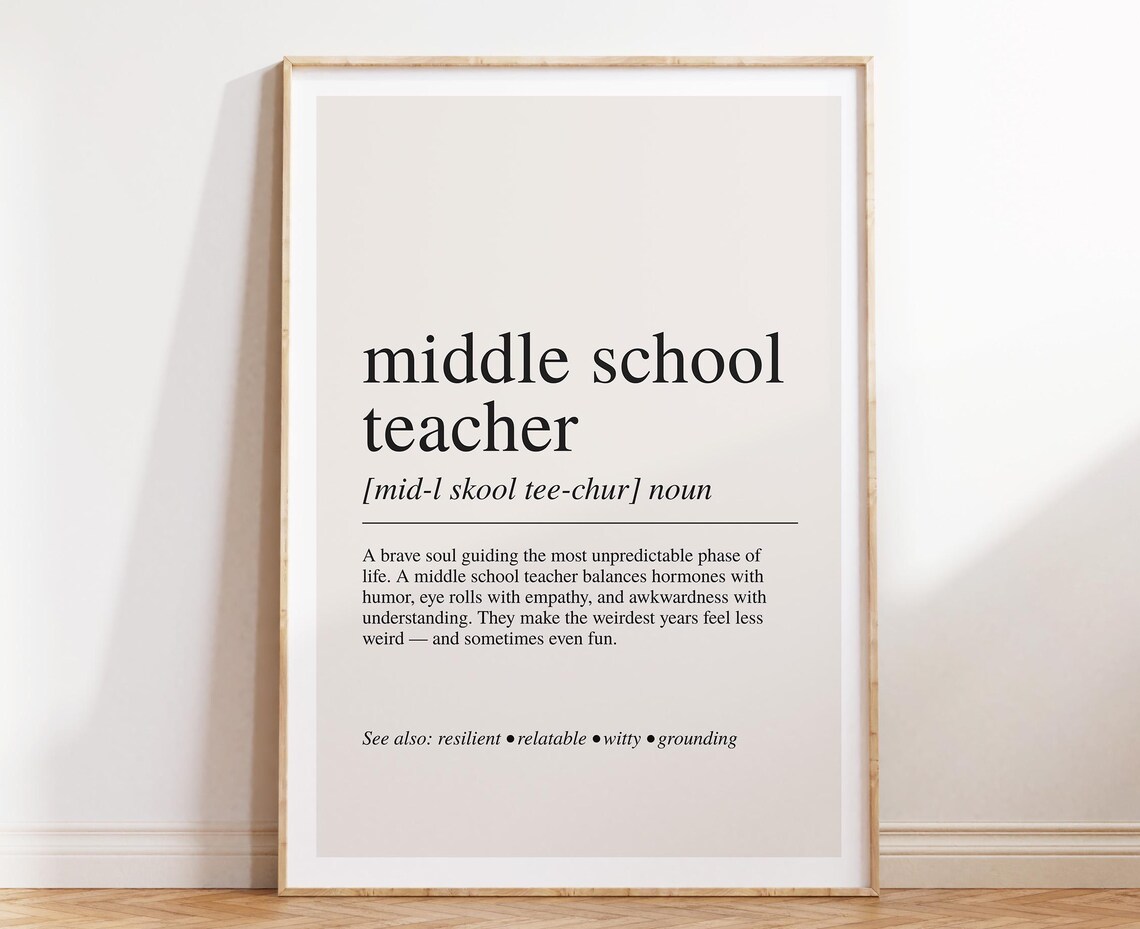 Middle School Teacher Definition Typography Humor Appreciation Wall Art