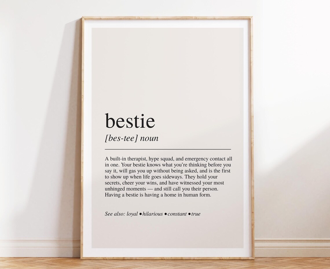 Bestie Definition Quote, Friendship Gift Art Print