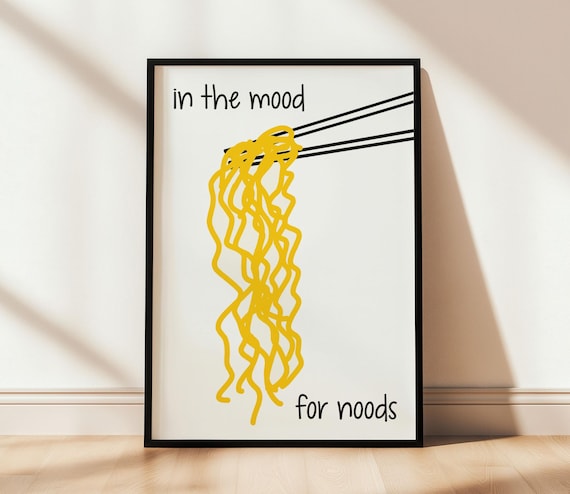 In the Mood for Noods Funny Noodle Chopsticks Kitchen Poster