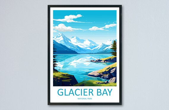 Glacier Bay National Park Alaska Glacier Peaks Ice Travel Poster