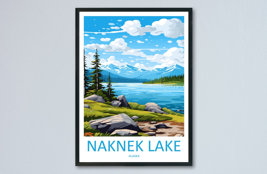 Naknek Lake Travel Print Wall Art Naknek Lake Wall Hanging Home Dcor Naknek Lake Gift Art Lovers Alaska Art Lover Gift Naknek Lake Wall Art