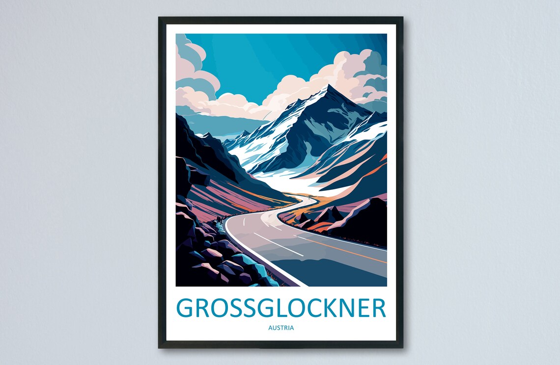 Grossglockner Austria Alpine Mountain Road Snow Peaks Travel Poster