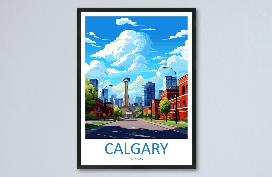 Calgary Canada Downtown Street Calgary Tower Skyline Travel Poster