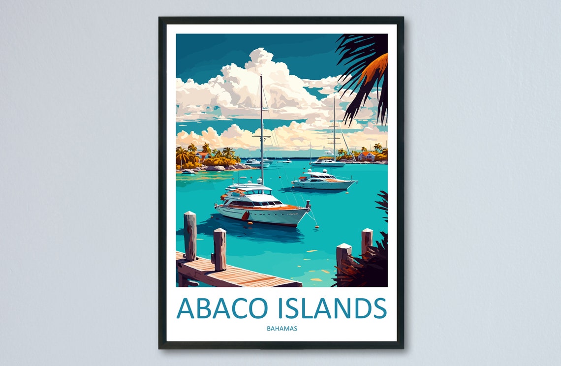 Abaco Islands Bahamas Turquoise Marina Boats Scenic Travel Poster