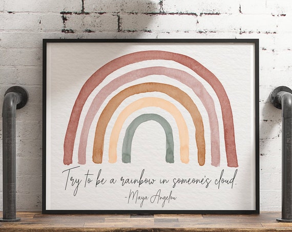 Be A Rainbow In Someones Cloud Famous Quote Watercolor Print Farmhouse Wall Decor Boho Wall Decor Rainbow Art Print