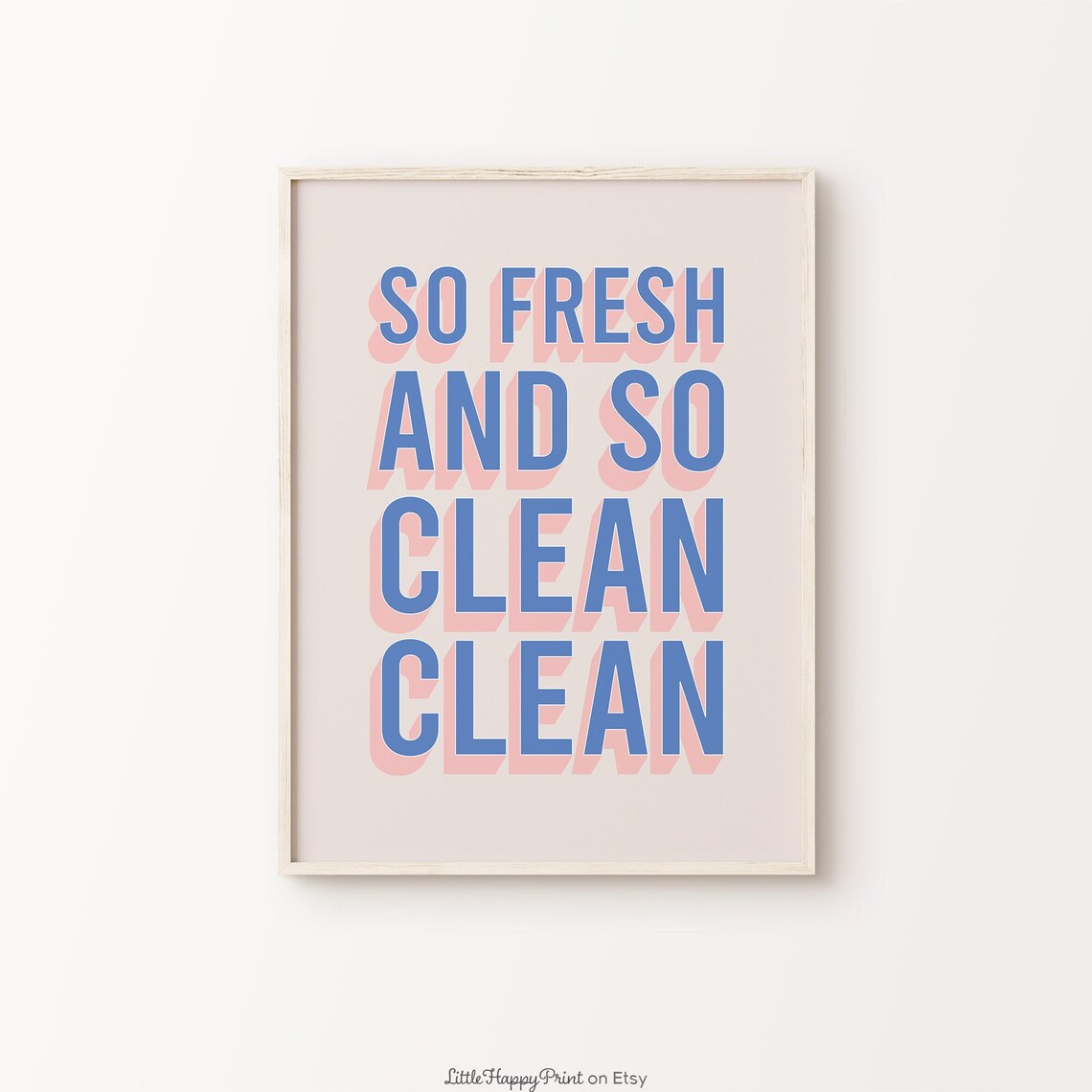 So Fresh and So Clean Clean Blue Pink Retro Bathroom Wall Poster