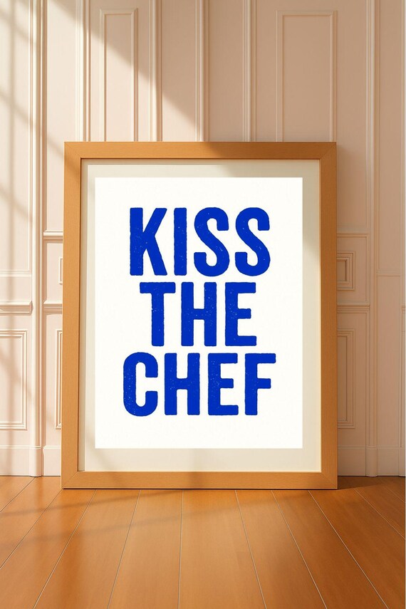 Kiss The Chef Print Bold Blue Kitchen Wall Art Funny Cooking Quote