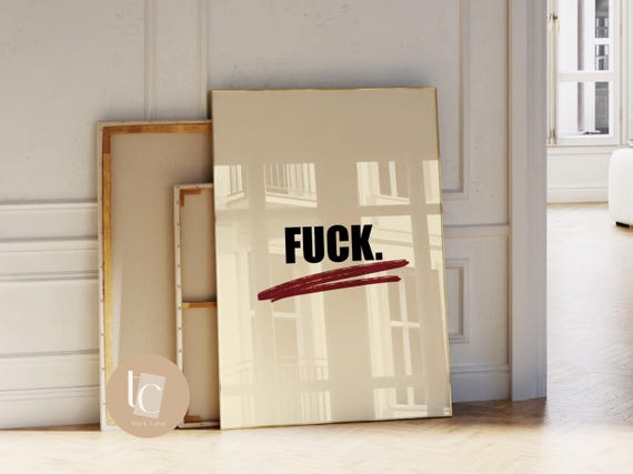 Fuck Rude Funny Wall Art Print Quote Poster Sweary Vulgar Typography