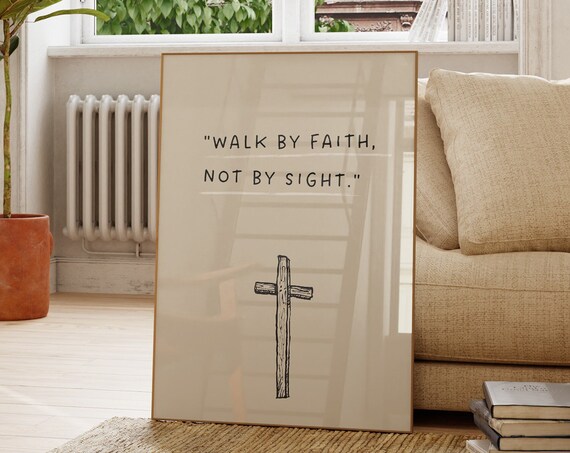Walk by Faith Not by Sight Minimalist Christian Cross Quote Wall Art
