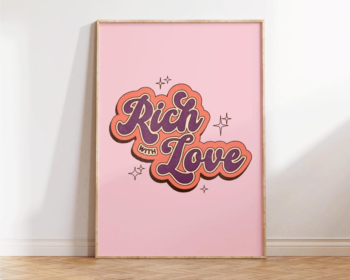 Rich With Love Retro Groovy 70s Style Pink Typography Quote Poster