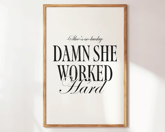 Damn She Worked Hard Bold Feminist Empowerment Typography Poster