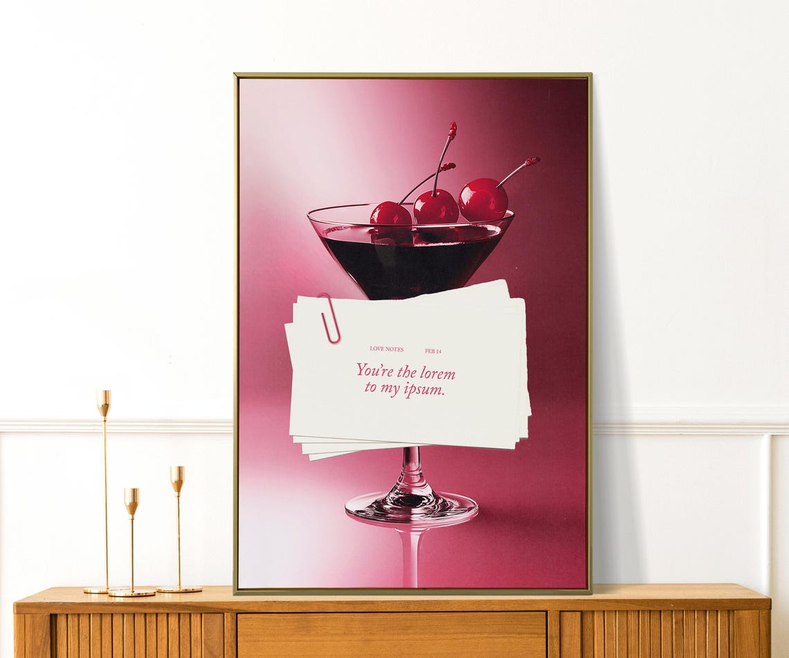 You're the Lorem to My Ipsum Pink Cherry Martini Cocktail Poster