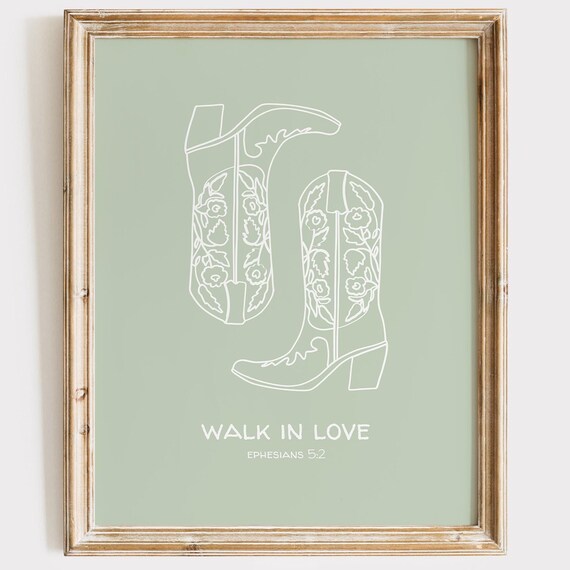 Walk In Love Ephesians 5 2 Sage Green Cowboy Boot Line Art Poster