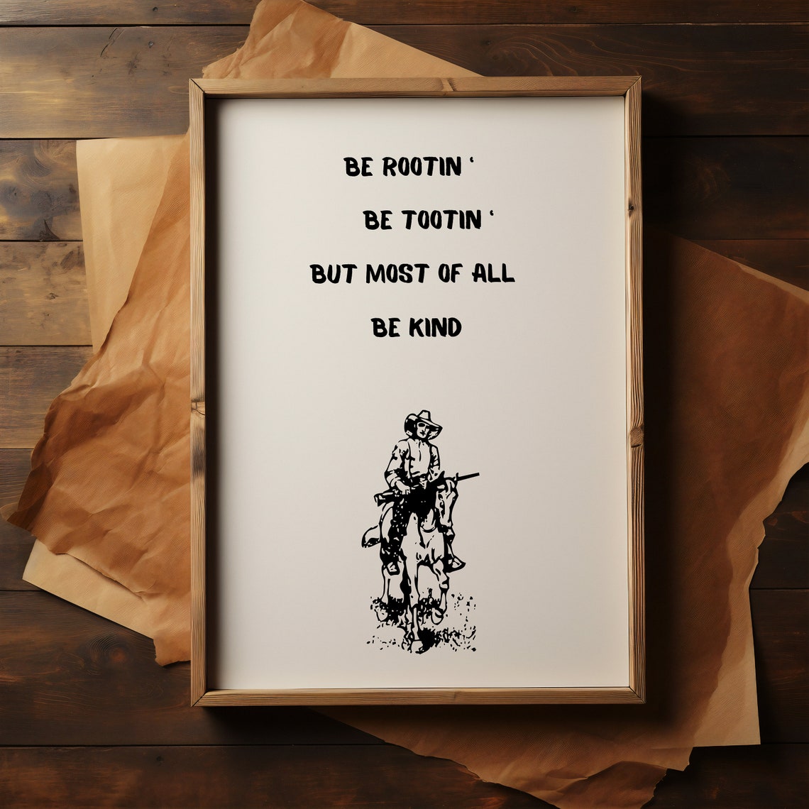 Be Rootin Be Tootin Be Kind Vintage Cowboy Horseback Art Poster