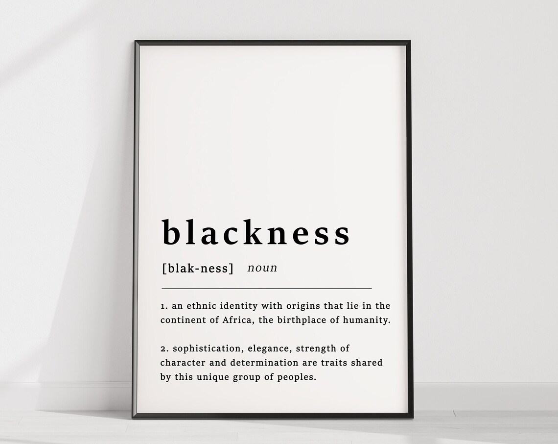 Definition Of Black Quote Art Print, African Decor