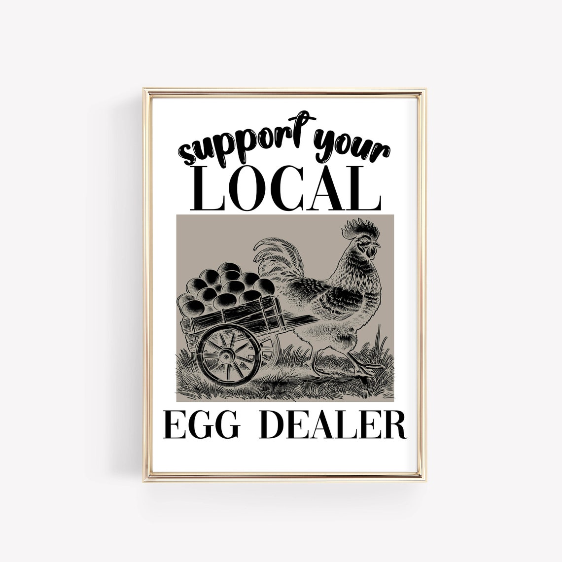 Support Your Local Egg Dealer Vintage Rooster Egg Cart Poster - Image 5