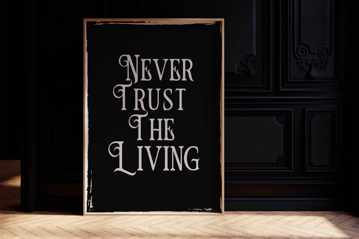 Never Trust The Living Gothic Typography Spooky Horror Wall Poster - Image 2
