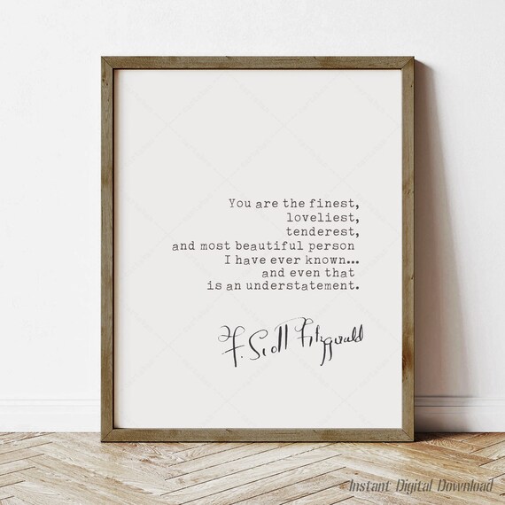 F Scott Fitzgerald The Finest Loveliest Person Love Quote Wall Art Poster