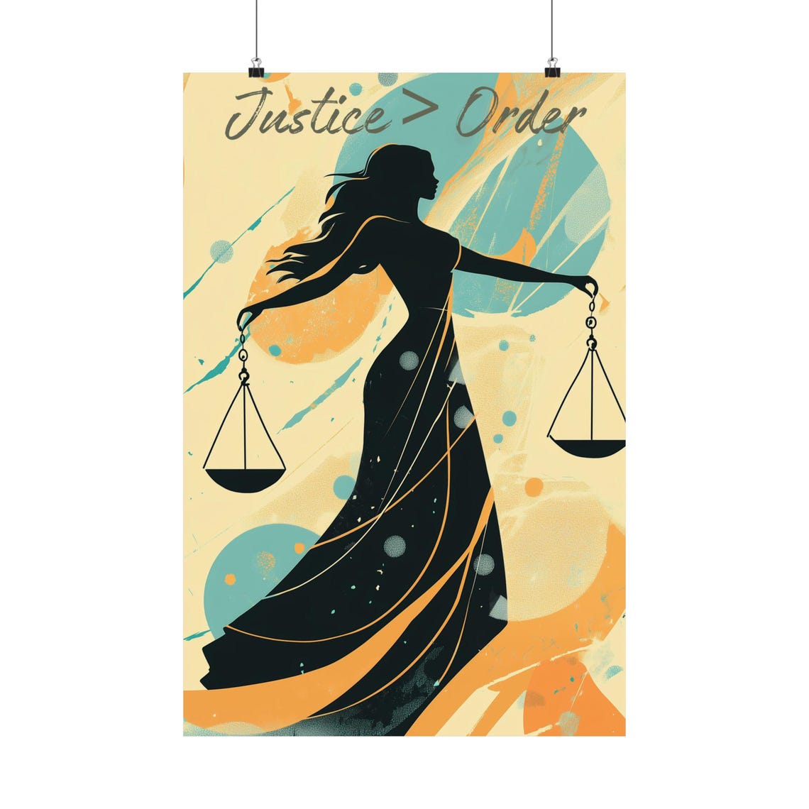 Justice Order Poster Wall Art Order Is Hollow Without Justice Poster Beautiful Bold Statement For Home Office Or Dorm Decor