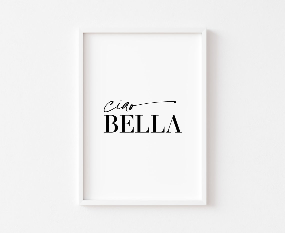 Ciao Bella Italian Script Typography Print Modern Home Decor