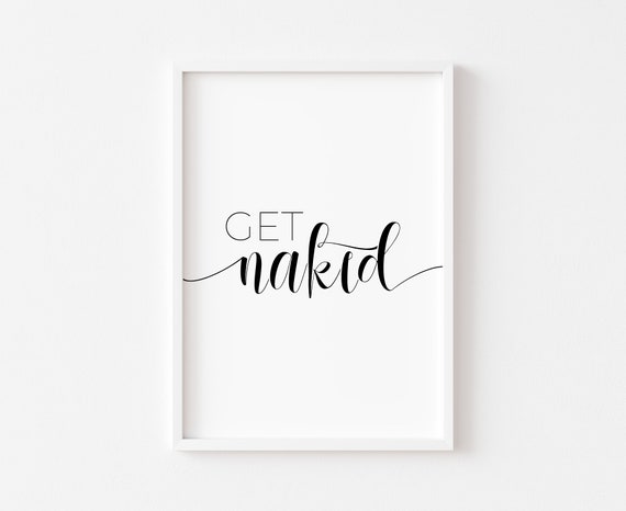 Get Naked Bathroom Humor, Minimalist Art Print