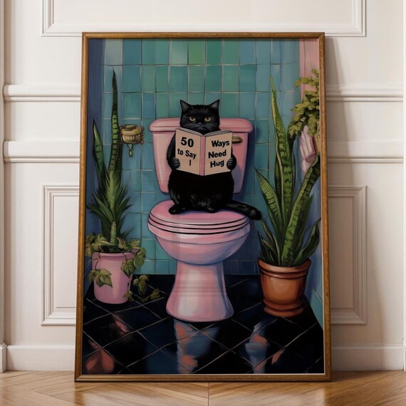 Black Cat On Toilet Print Funny Poster Wall Decor Pooping Pink Art 50 Ways To Say I Need Hug Quirky Lover