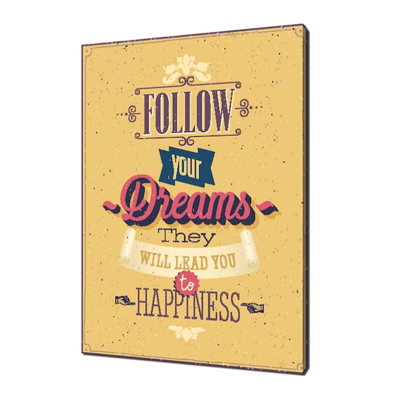 Follow Your Dreams Vintage Typography Inspirational Quote Wall Art Print