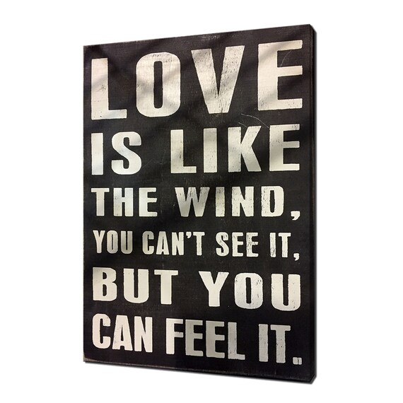 Love Is Like the Wind Inspirational Quote Rustic Black Wood Sign Poster