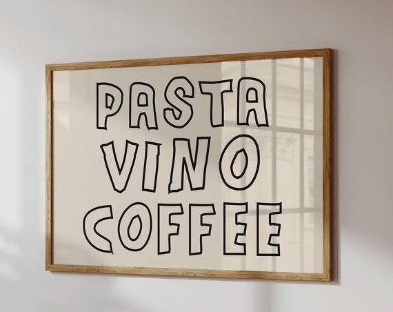 Pasta Wall Art Trendy Horizontal Print Trendy Kitchen Decor Coffee Print Cute Pasta Poster Kitchen Quote Print Vino Poster Retro Art Print