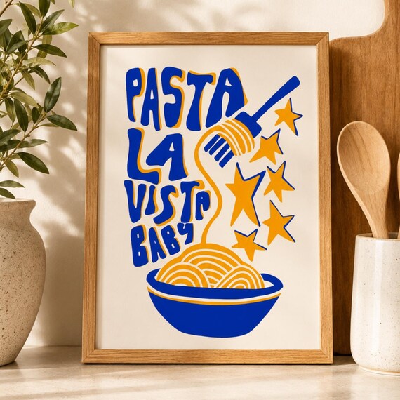 Pasta La Vista Baby Spaghetti Bowl Fun Italian Kitchen Art Poster