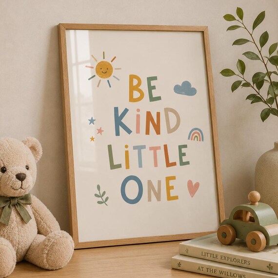 Be Kind Little One Colorful Nursery Kids Room Boho Sunshine Rainbow Poster