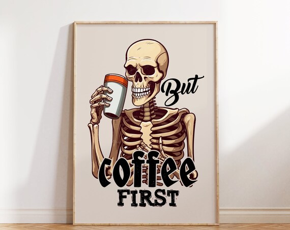 Funny Halloween Skeleton But Coffee First Lover Retro Poster