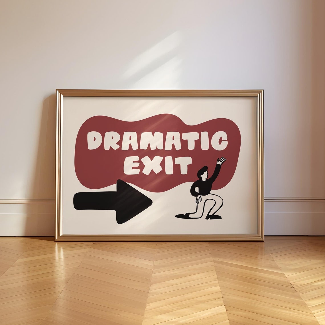 Dramatic Exit Retro Typographic Humor Poster