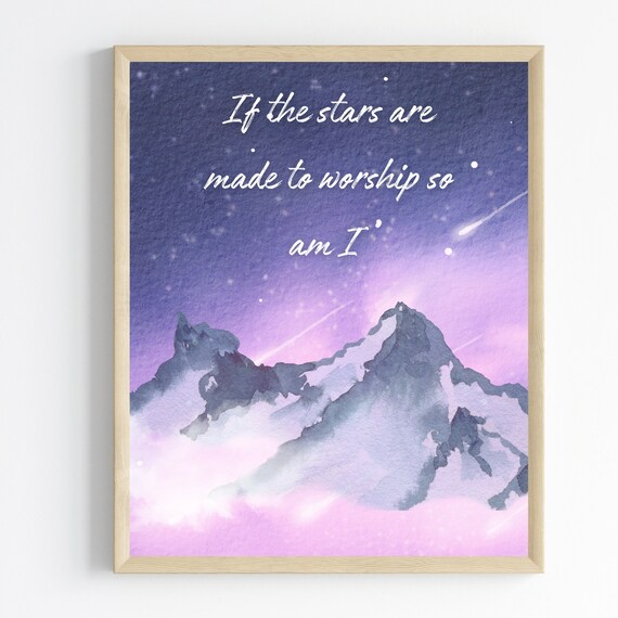 If the Stars Are Made to Worship So Am I Night Mountain Watercolor Poster