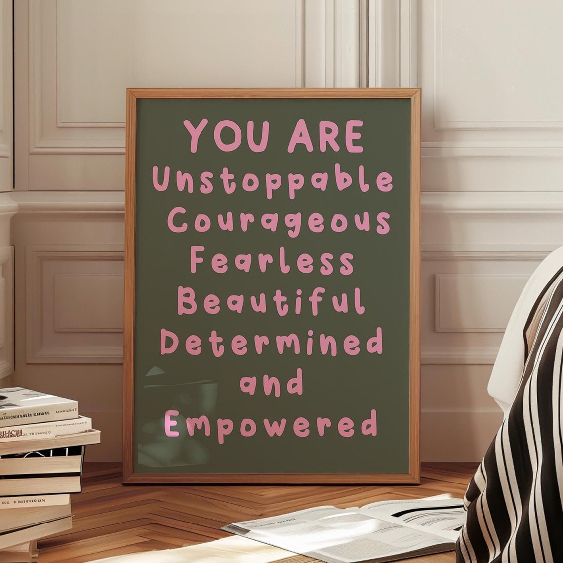 You Are Unstoppable Courageous Fearless Empowered Affirmation Poster