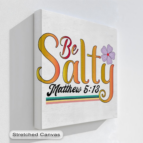 Be Salty Matthew 513 Bible Verse Wall Art Colorful Christian Canvas With Gold Floating Frame For Fun Faithful Home Decor