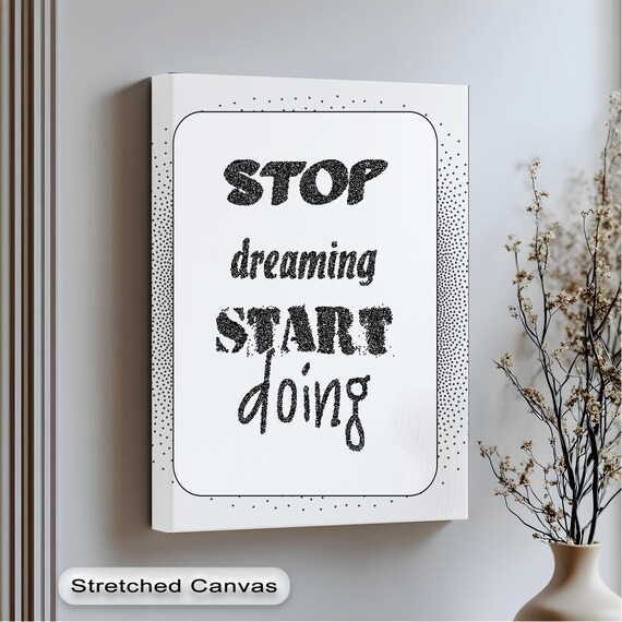 Motivational Typography Art Print Stop Dreaming Start Doing Modern Office Decor