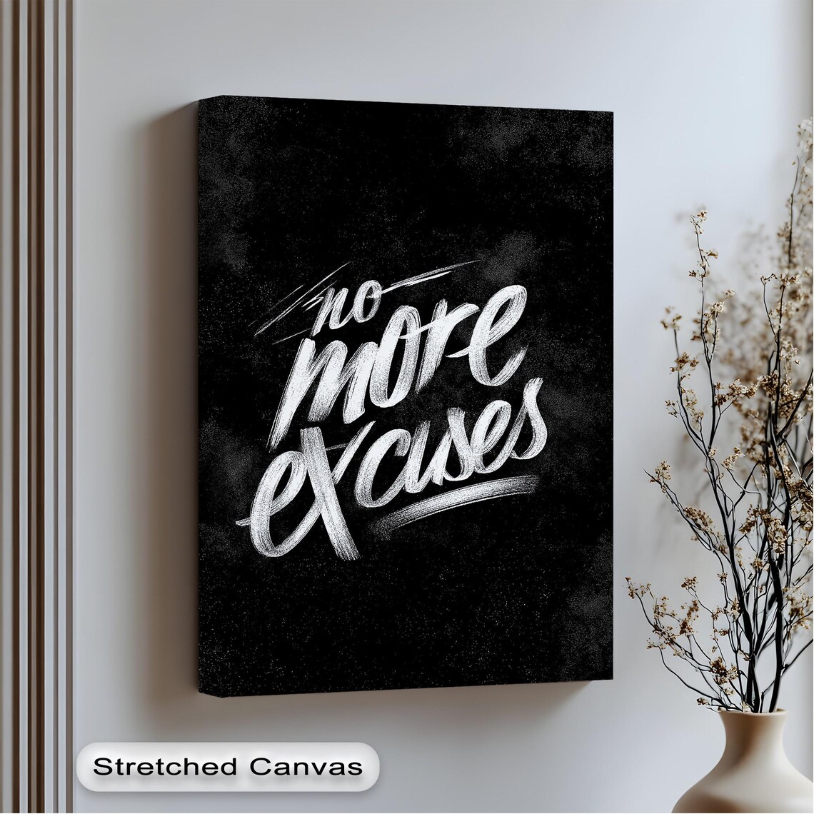 No More Excuses White Brush Script Black Grunge Motivational Canvas Wall Art