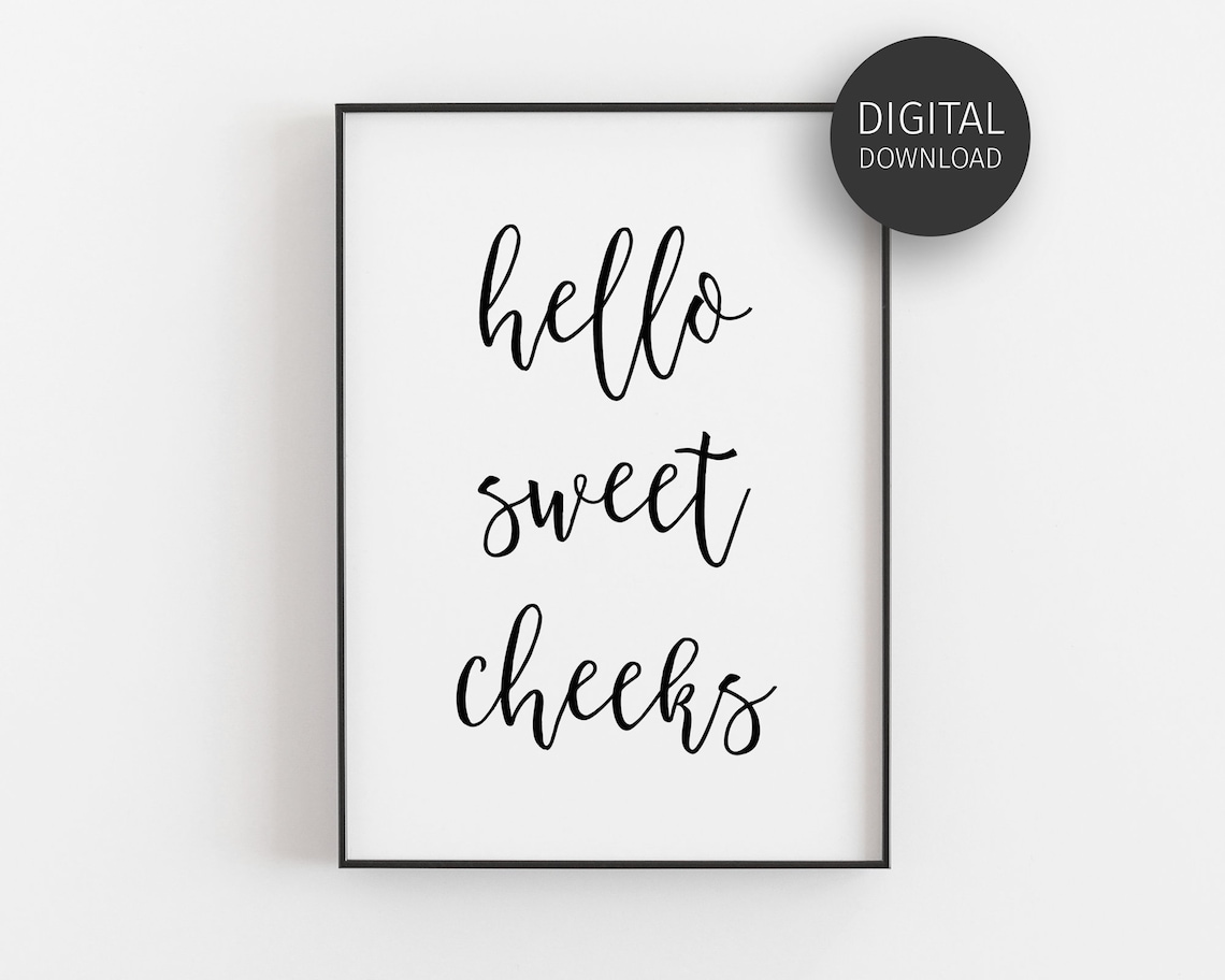 Hello Sweet Cheeks Funny Bathroom Humor Calligraphy Art Poster