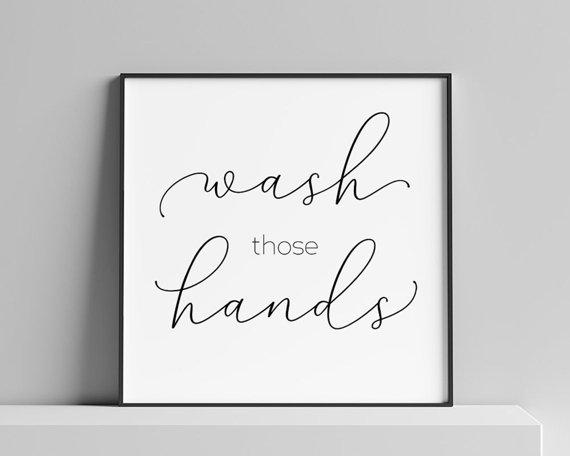 Wash Those Hands Bathroom Script Calligraphy Hygiene Sign Poster - Image 2