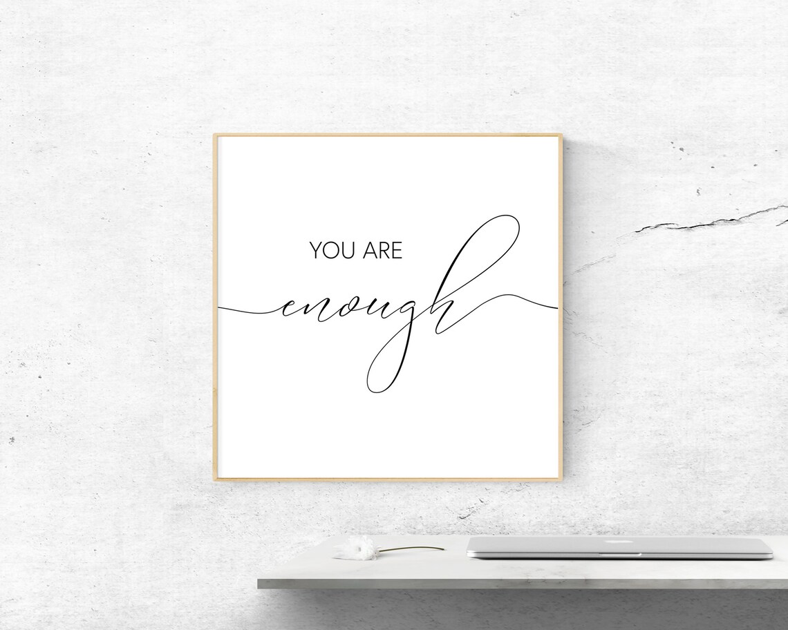 You Are Enough Minimalist Calligraphy Art Print - Image 3