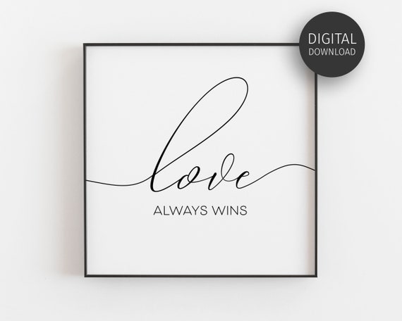 Love Always Wins Print Pride Poster Love Quote Print Pride Month Inspirational Wall Art Home Decor Minimalist