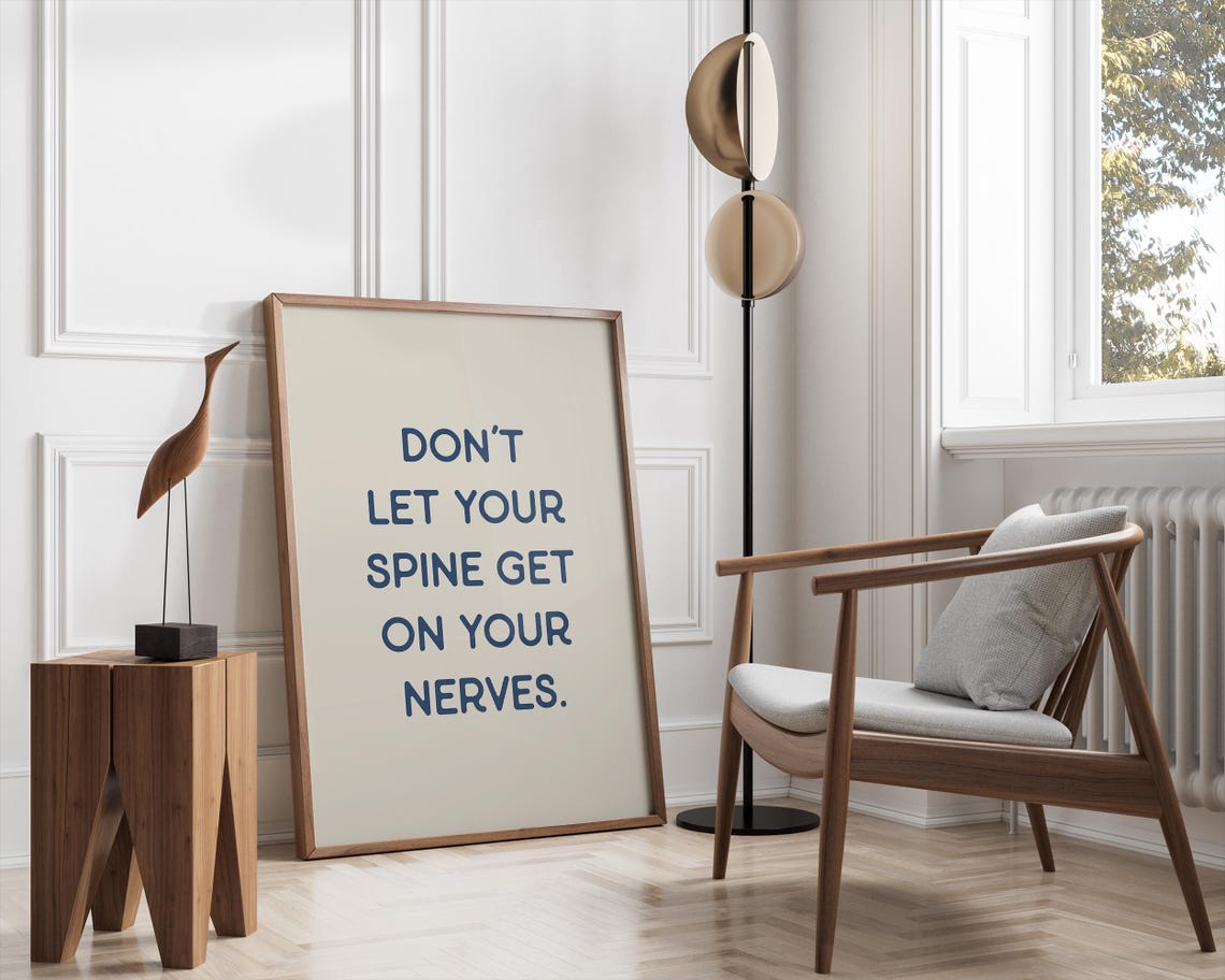 Don't Let Your Spine Get On Your Nerves Funny Chiro Wall Art - Image 3