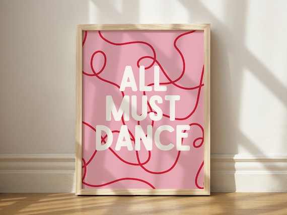 All Must Dance Pink And Red Cheeky Party Quote Decor Art Print