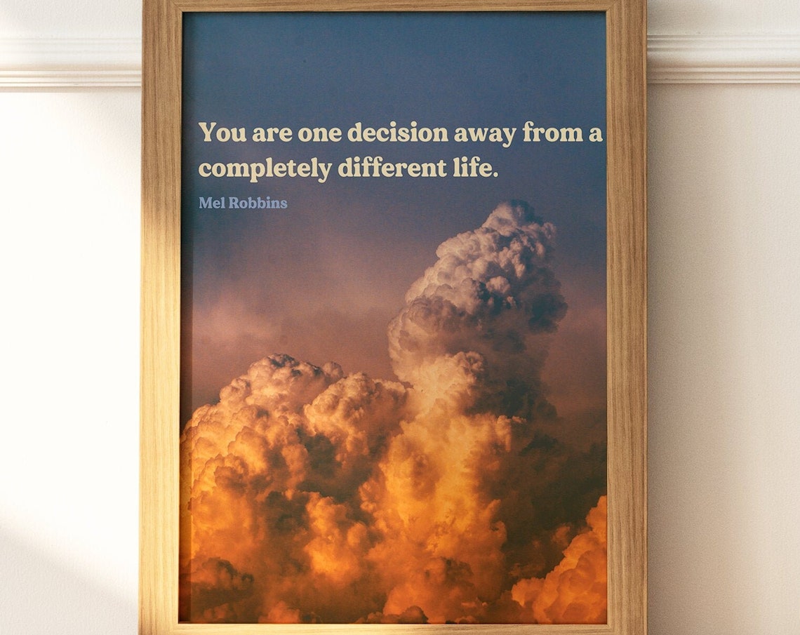 Mel Robbins One Decision Away Completely Different Life Quote Poster