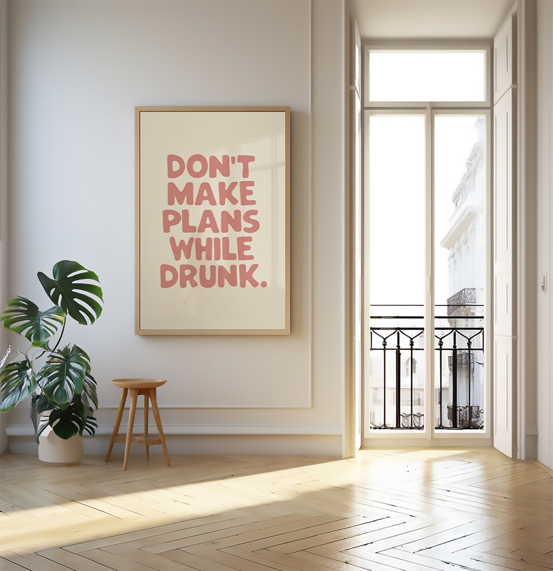 Don't Make Plans While Drunk Pink Minimalist Funny Quote Poster - Image 2