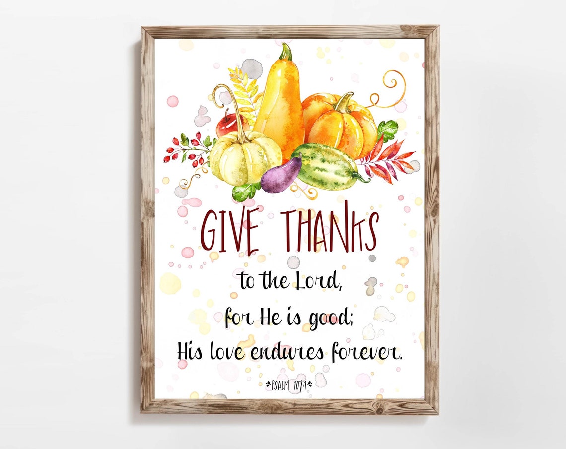Give Thanks To The Lord Psalm 107 1 Fall Harvest Watercolor Poster