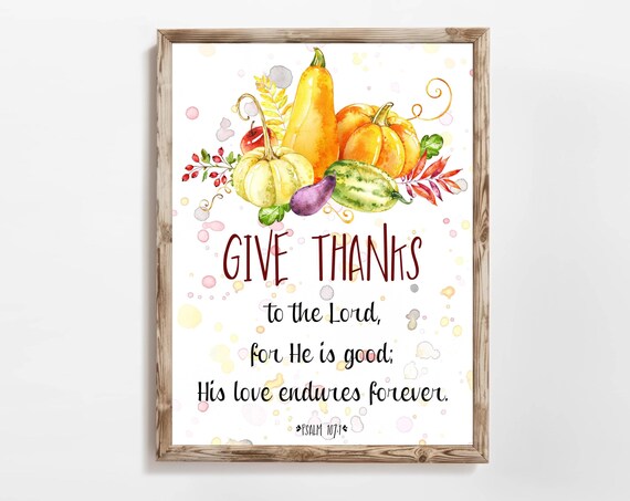 Give Thanks To The Lord Psalm 107 1 Fall Harvest Watercolor Poster