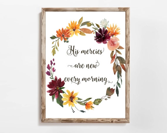 His Mercies Are New Every Morning Wall Art Lamentations 323 Scripture Print 5x7 8x10 11x14 16x20 Floral Wreath Bible Verse Sign