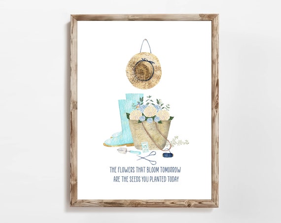 The Flowers That Bloom Tomorrow Art Print, Inspirational Quote